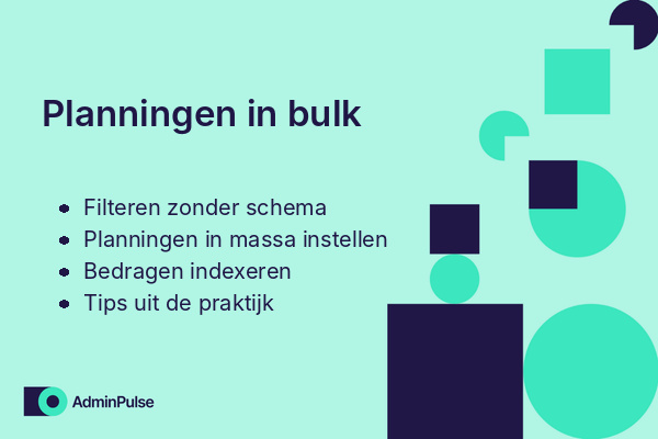 Planningen in bulk
