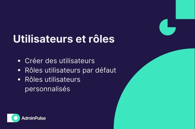Utilisateurs et rôles